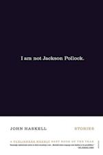 I Am Not Jackson Pollock