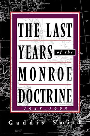Last Years of the Monroe Doctrine