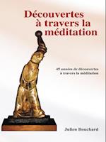 Découvertes À Travers La Méditation