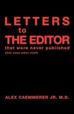 Letters to the Editor That Were Never Published