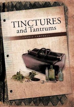 Tinctures and Tantrums