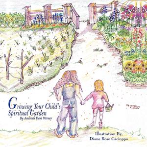 Growing Your Child's Spiritual Garden