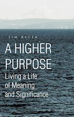 A Higher Purpose