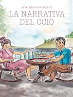 La Narrativa Del Ocio