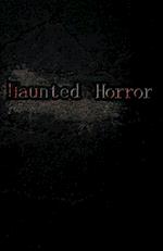 Haunted Horror