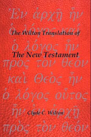 The Wilton Translation of the New Testament