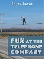 Fun at the Telephone Company