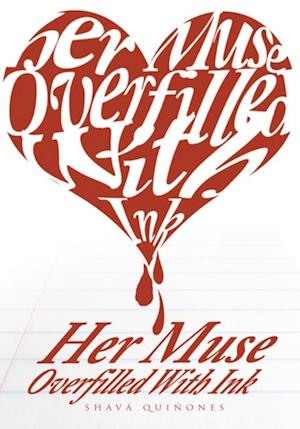 Her Muse Overfilled with Ink