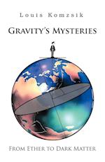 Gravity's Mysteries