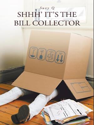 Shhh' It's the Bill Collector