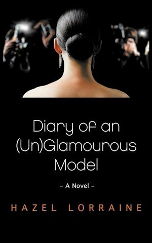 Diary of an (Un)Glamourous Model