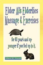 Elder Al's Elderlies Massage & Exercises