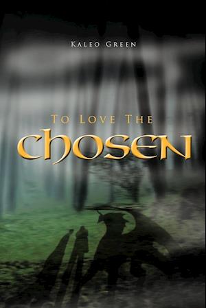 To Love the Chosen