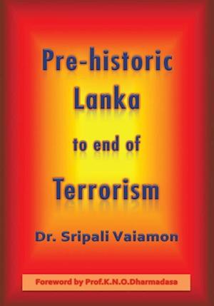 Pre-Historic Lanka to End of Terrorism