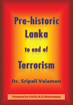 Pre-Historic Lanka to End of Terrorism