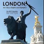 London, the City of Angels and Olympics