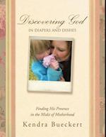 Discovering God in Diapers and Dishes