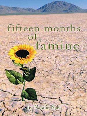 Fifteen Months of Famine