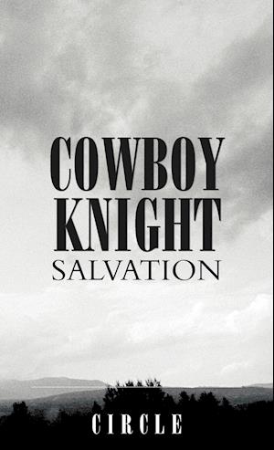 Cowboy Knight Salvation