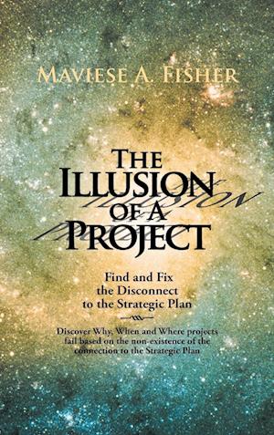 The Illusion of a Project