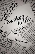 Awaken to Life