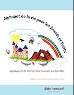 Alphabet de La Vie Pour Les Grands Et Petits