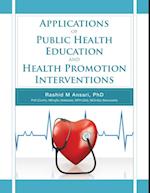 Applications of Public Health Education and Health Promotion Interventions