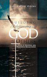 Building a Relationship with God and with Others