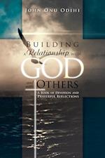 Building a Relationship with God and with Others