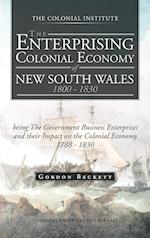 The Enterprising Colonial Economy of New South Wales 1800 - 1830