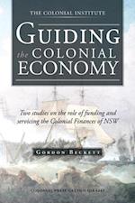 Guiding the Colonial Economy