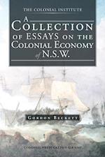 Collection of Essays on the Colonial Economy of N.S.W.