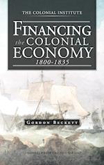 Financing the Colonial Economy 1800-1835