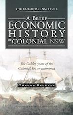 A Brief Economic History of Colonial Nsw