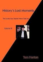 History's Lost Moments Volume III