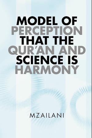 Model of Perception That the Qur'an and Science Is Harmony