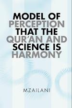 Model of Perception That the Qur'an and Science Is Harmony