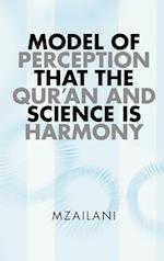 Model of Perception That the Qur'an and Science Is Harmony