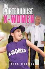 The Porterhouse X-Women