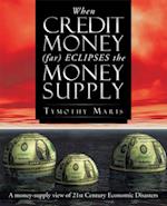 When Credit Money (Far) Eclipses the Money Supply
