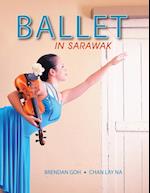 Ballet in Sarawak