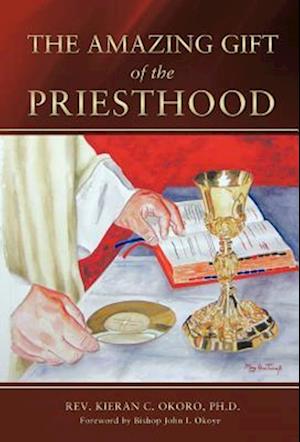 The Amazing Gift of the Priesthood