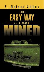 The Easy Way Is Always Mined