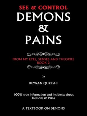 See & Control Demons & Pains