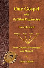 One Gospel with Fulfilled Prophecies