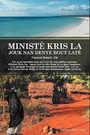 Ministe Kris La Jouk Nan Denye Bout Late