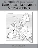 'Hidden' Prehistory of European Research Networking