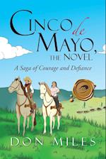 Cinco de Mayo, the Novel