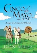 Cinco de Mayo, the Novel