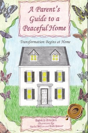 A Parent's Guide to a Peaceful Home